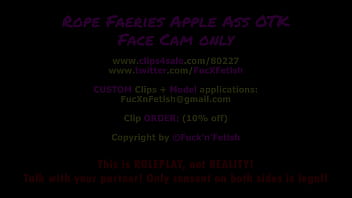 Rope Faeries Apple Ass OTK - Лицо - 11:42 мин, Распродажа: 11 долларов