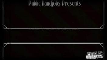 PUBLIC HANDJOBS немое кино фантазия о дрочке с девицей в беде Christie Stevens