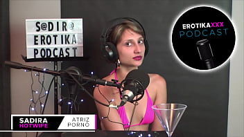 EROTIKAXXX - ПОДКАСТЫ - Садира Хотвайф