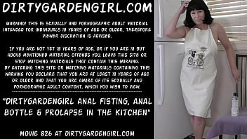 Dirtygardengirl アナルフィスティング、アナルボトル、キッチンでの脱出